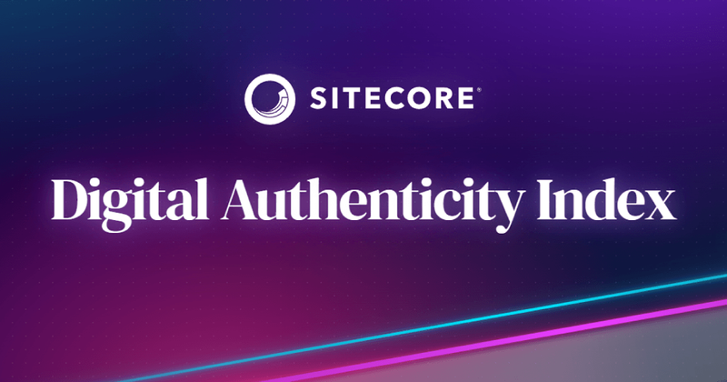 Sitecore's Digital Authenticity Index report
