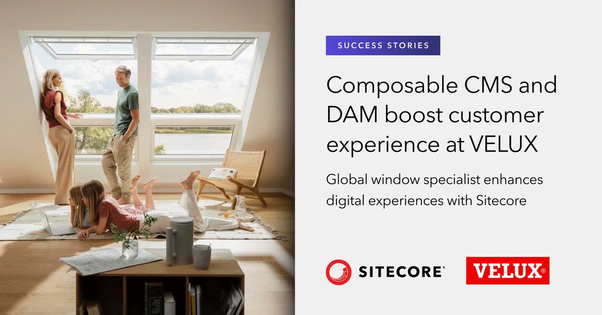Case Study: VELUX transforms digital engagement with Sitecore